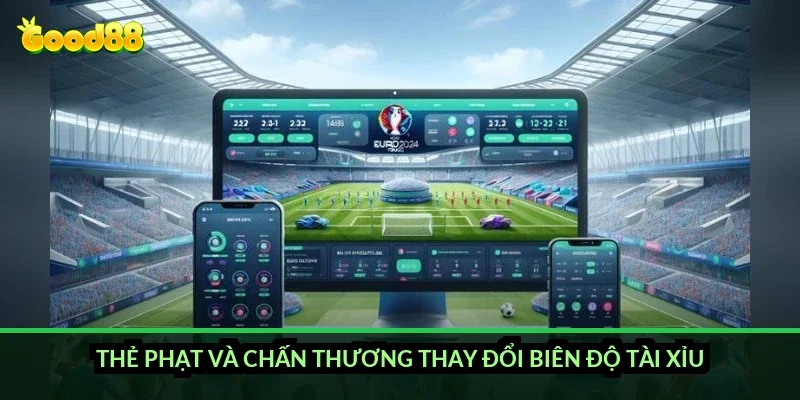 Kèo tài xỉu hiệp 2 Good88: đọc nhịp trận sau hiệp 1 để vào kèo chính xác hơn 2 Thẻ phạt và chấn thương thay đổi biên độ tài xỉu ra sao?